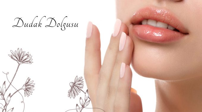 dudak dolgusu